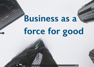 Business as a Force for Good